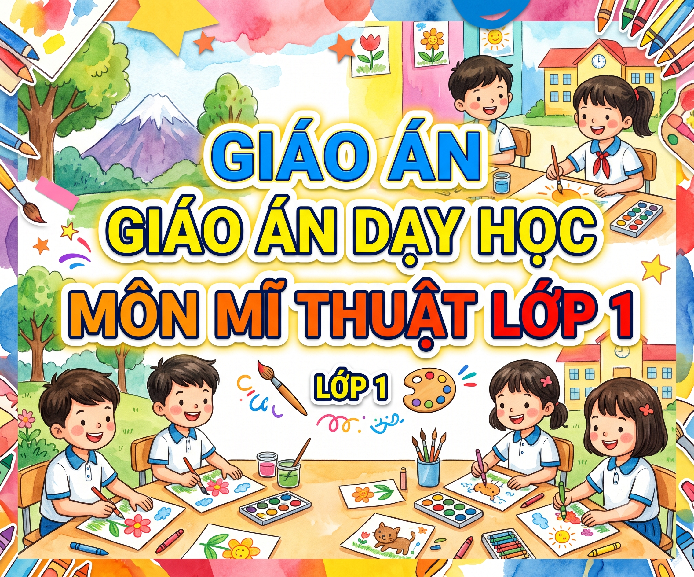 GIÁO ÁN DẠY HỌC MÔN MĨ THUẬT KẾT NỐI TRI THỨC LỚP 1